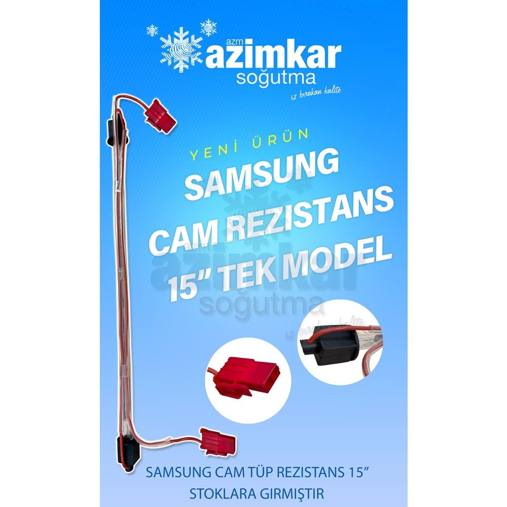 SAMSUNG BUZDOLABI CAM TÜP REZİSTANS 15 INC 145W KIRMIZI SOKET