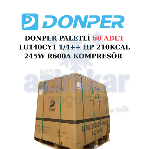 DONPER PALETLİ 60 ADET LU140CY1 1/4++ HP 210KCAL 245W R600A KOMPRESÖR